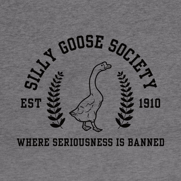 Silly Goose Society - Where Seriousness is Banned by Unified by Design